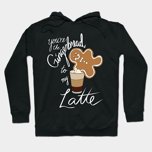 Hipster Holiday Holiday Pairings - You're the Gingerbread to my Latte Hoodie by notsniwart